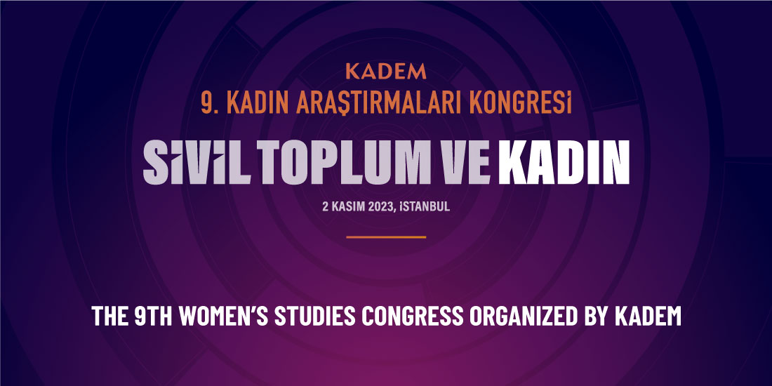The 9th Women's Studies Congress organized by KADEM - KADEM